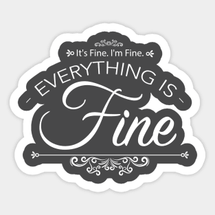 Everythinking is fine vintage Sticker